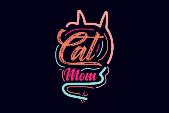 Cat Mom Typography: Graphics for T-Shirt Designs