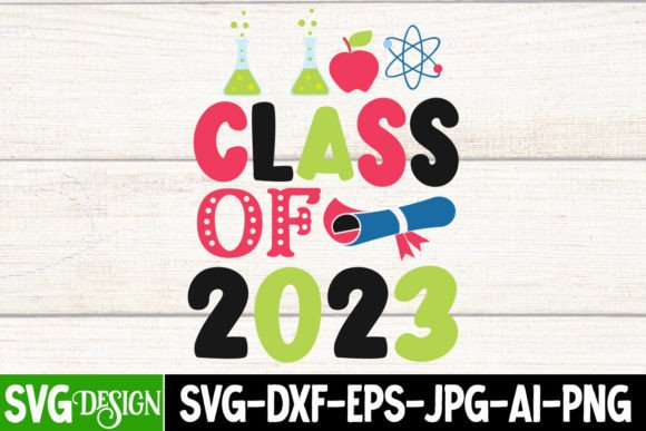 Class of 2023 SVG: Graphics for T-Shirt Designs