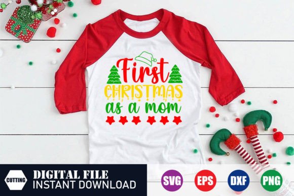 First Christmas As a Mom Graphics for T-Shirt Designs