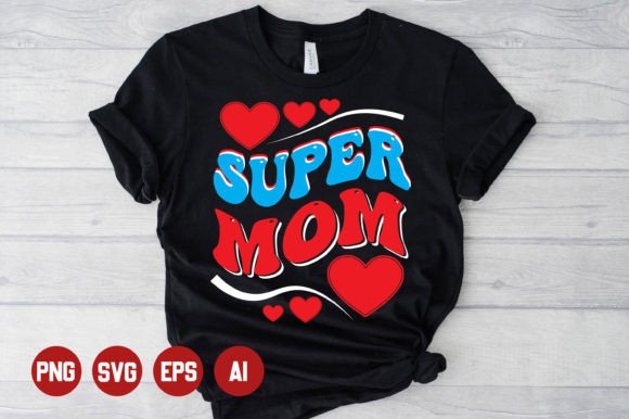 Mom T-shirt Design -3: Graphics for Print Templates
