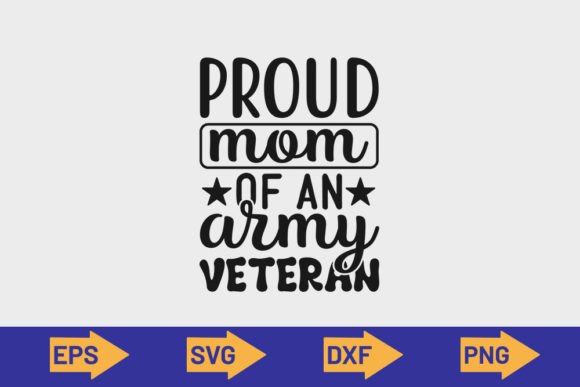 Proud Mom Army SVG: Graphics for T-Shirt Designs