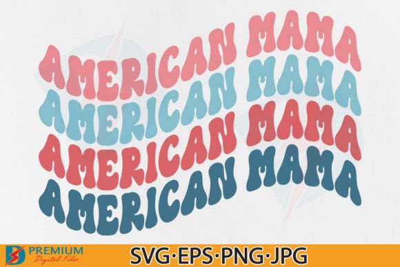 Retro American Mama SVG: 4th of July Graphics & T-Shirt Designs